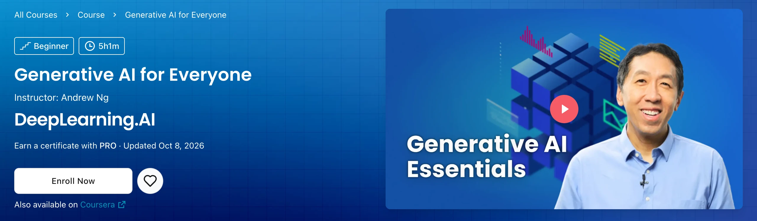 Generative AI for Everyone by Andrew Ng on DeepLearning.AI, a beginner AI course of 5 hours 1 minute, certificate with Pro, updated October 8, 2026