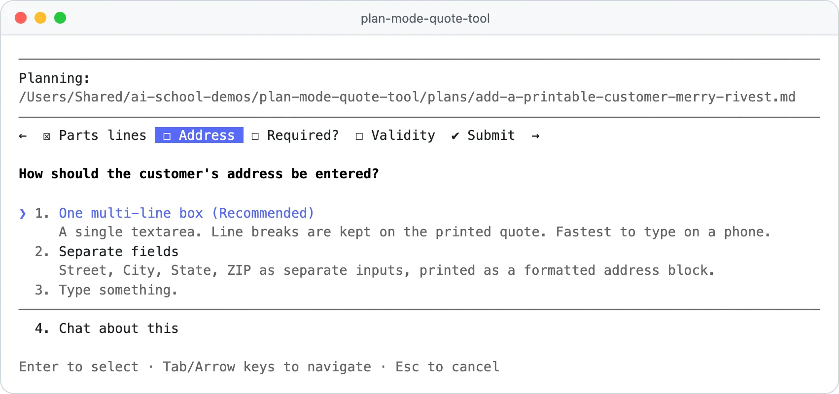 Claude Code plan mode asking a clarifying question about how the customer's address should be entered, with suggested answers, Type something and Chat about this