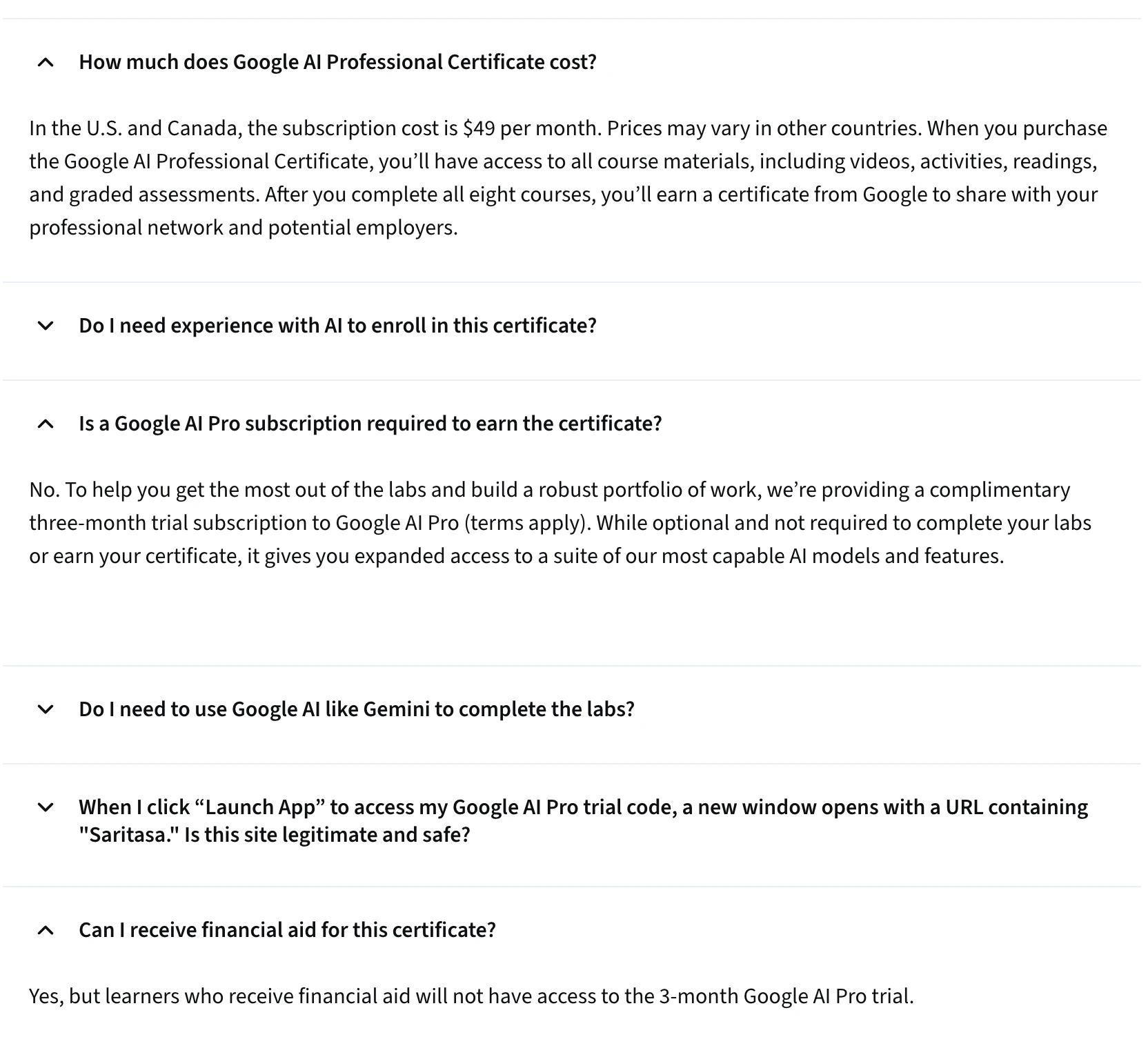 La FAQ du Google AI Professional Certificate sur Coursera ouverte sur trois réponses : l'abonnement coûte 49 $ par mois aux États-Unis et au Canada, Google AI Pro n'est pas obligatoire pour obtenir le certificat, et les bénéficiaires de l'aide financière n'ont pas l'essai de 3 mois de Google AI Pro