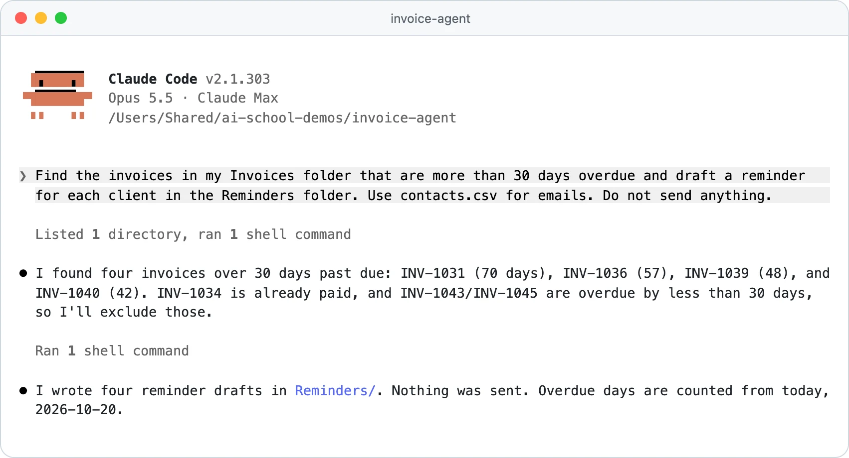 What is an AI agent in practice: Claude Code gets a one-sentence goal, picks out the four overdue invoices and writes four reminder drafts without sending them